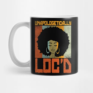 Unapologetically Loc'd Black History Queen Melanin Loc'd Mug